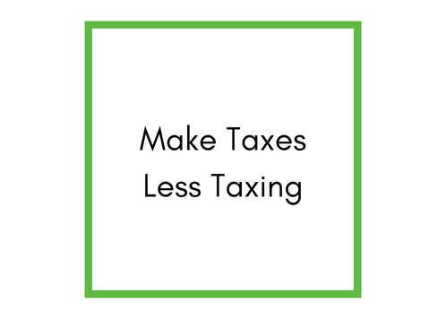 Make Taxes Less Taxing